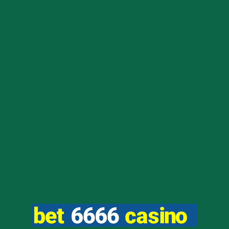 bet 6666 casino